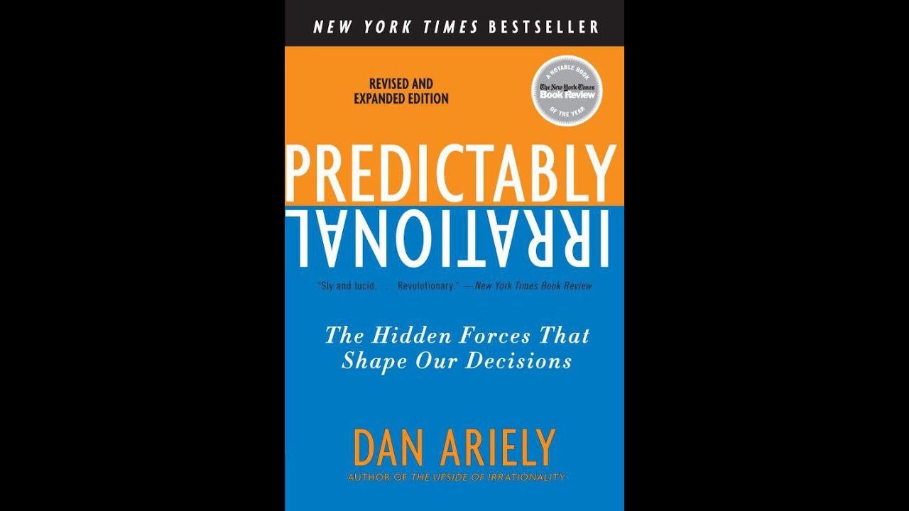 Predictably Irrational — Deep Dive (Hidden Biases & Irrational Decisions)
