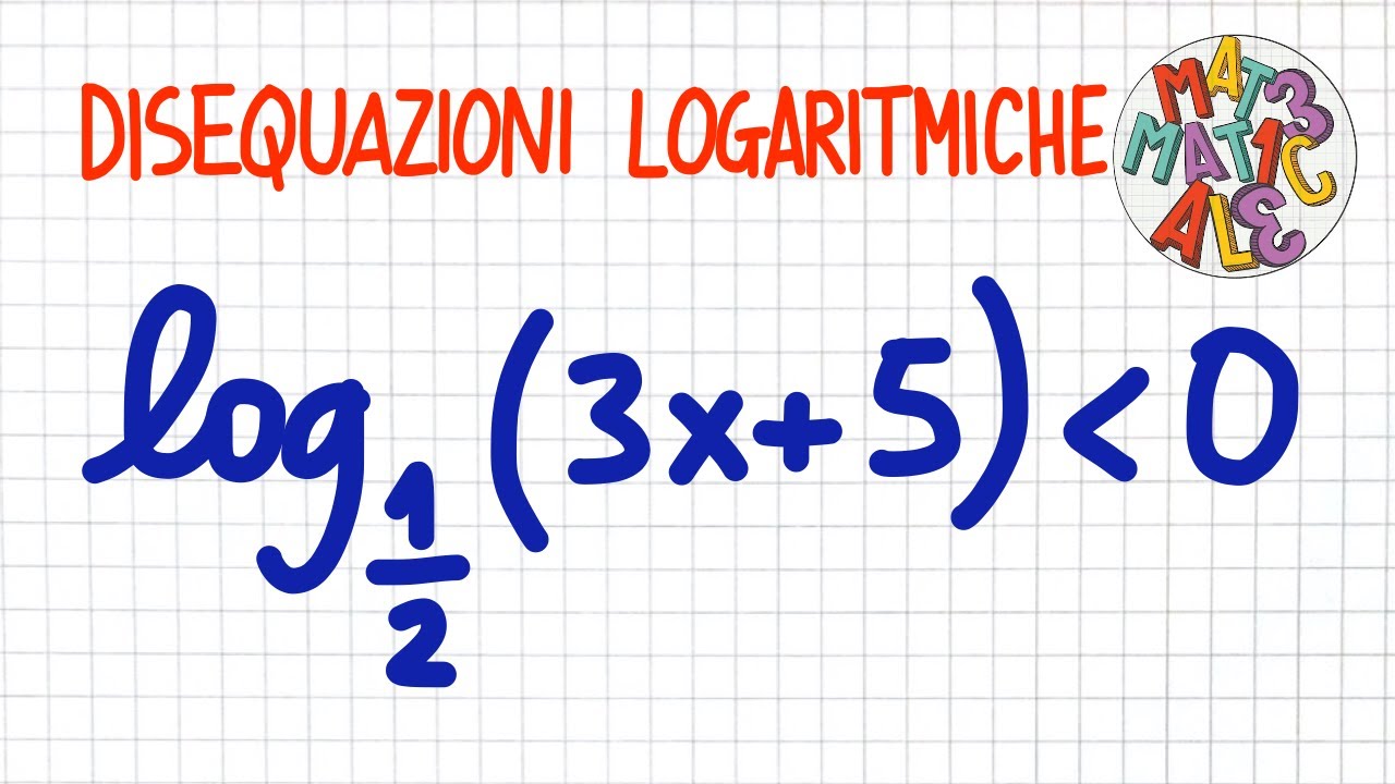 DISEQUAZIONI LOGARITMICHE 1 _ LE62