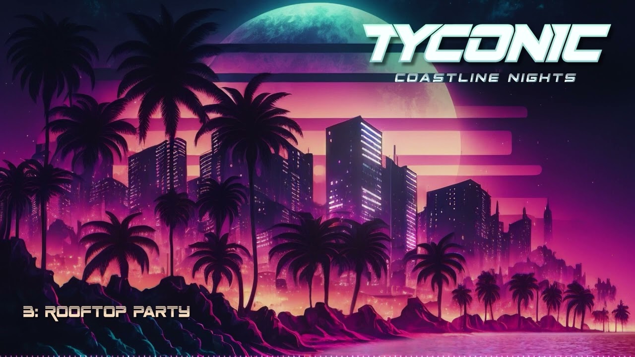 Tyconic - Coastline Nights (Full Album)