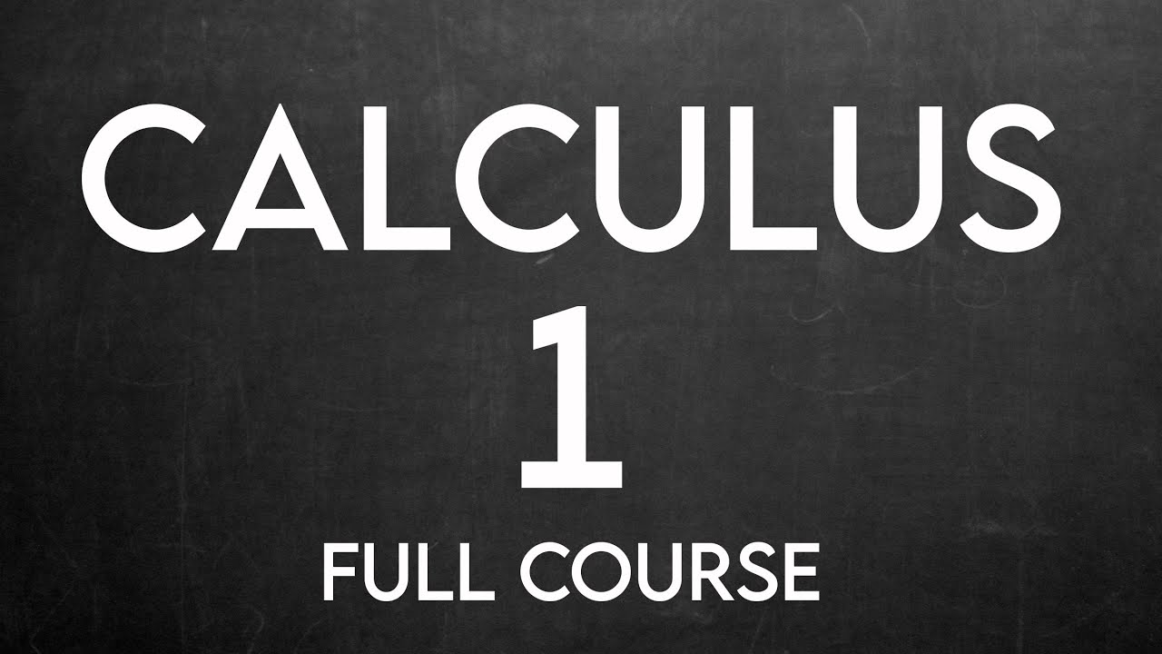 Calculus 1 Full Course | Calculus 1 Complete Course