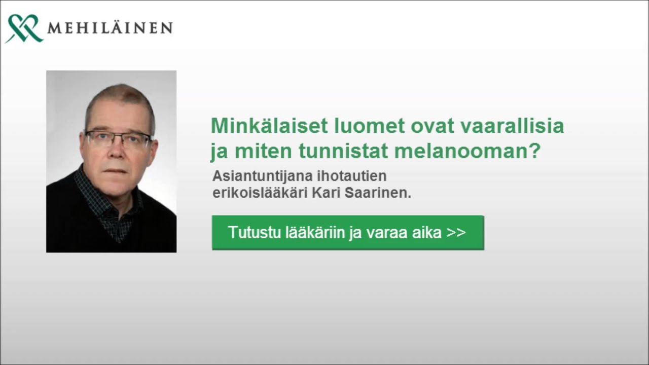 Huolehdi ihostasi, seuraa luomiasi, tunnista melanooma