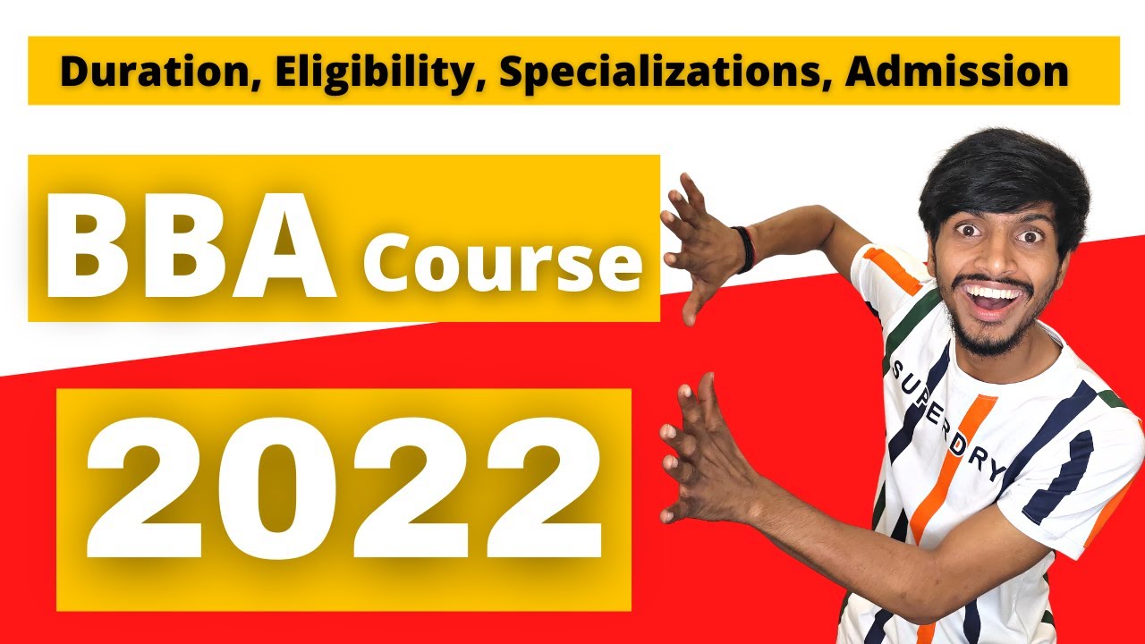 BBA Course - Duration - Eligibility - Process - Specializations || 2022 में  BBA करना चाहिए या नहीं