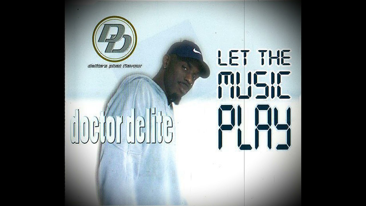 Doctor Delite - Let The Music Play (1998)