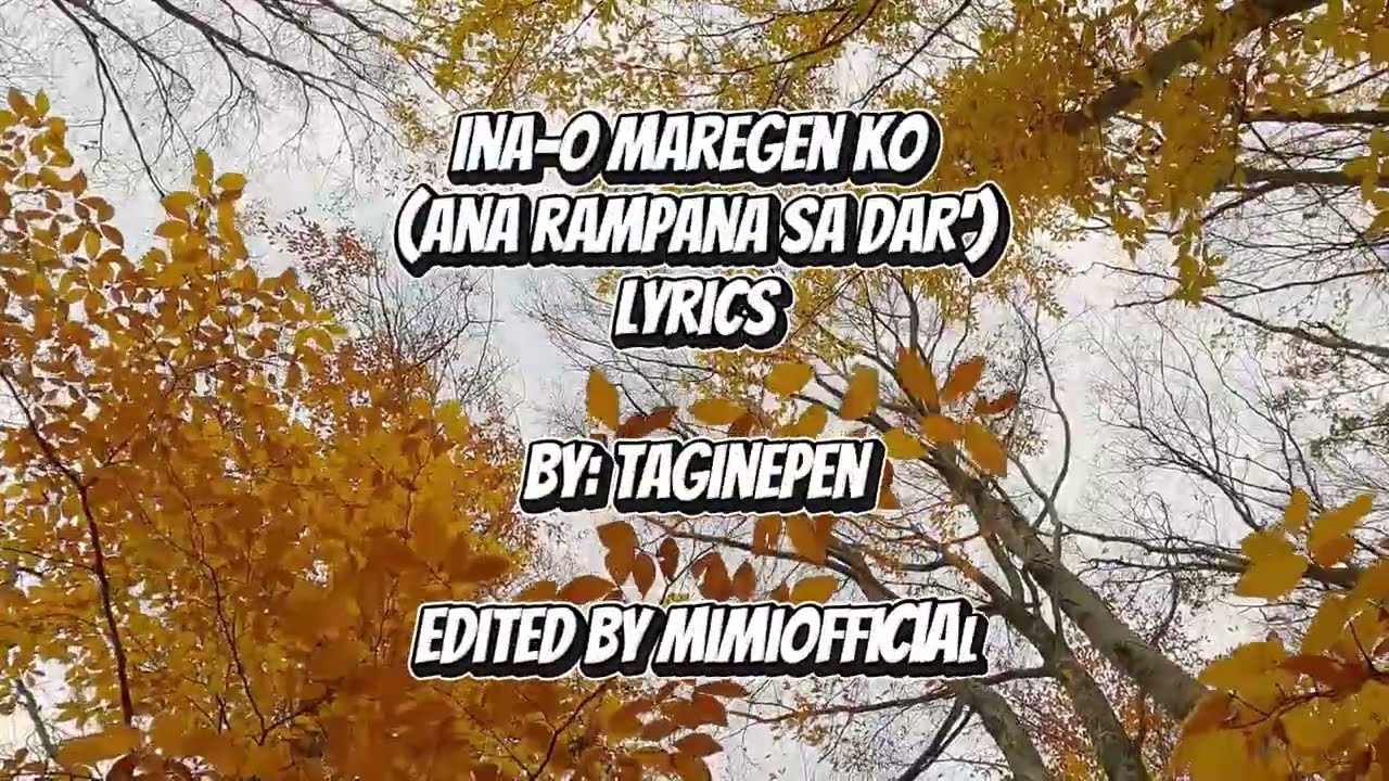 Taginepen - Inao Maregen Ko (Ana rampana sa dar)