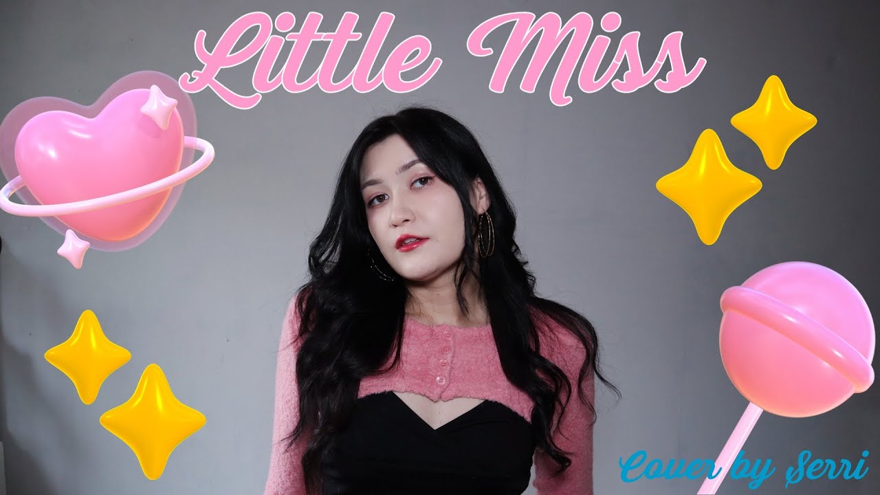 GIRLSET - Little Miss || Cover by SERRI
