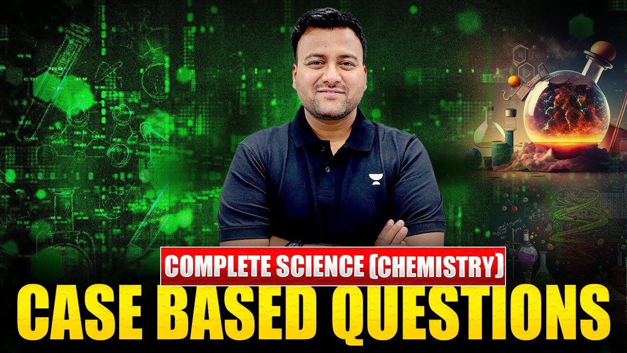 Top Case Based Questions CBSE Class 10 Science(Chemistry) | Kumar Sir