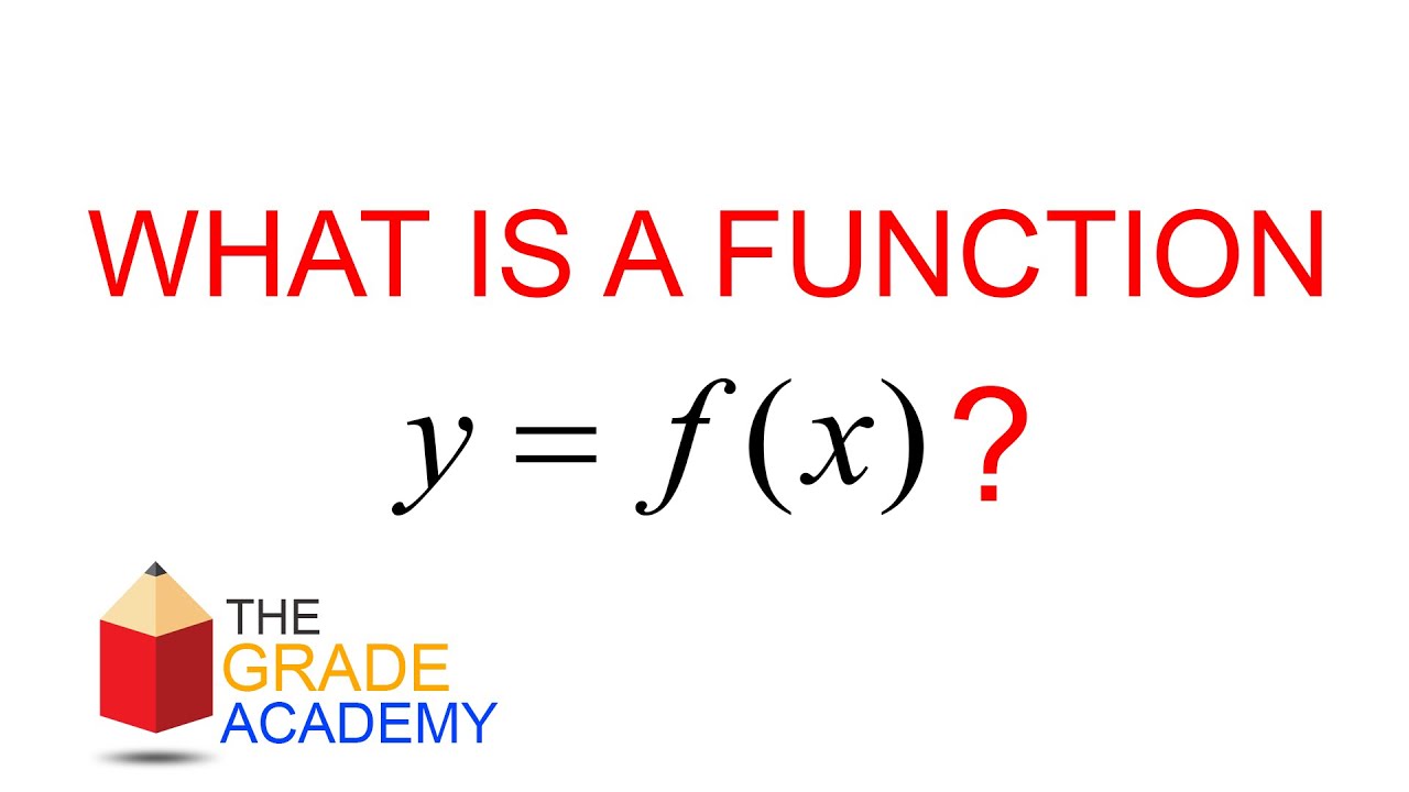What is a Function? | IGCSE/GCE O-Level Mathematics | The Grade Academy