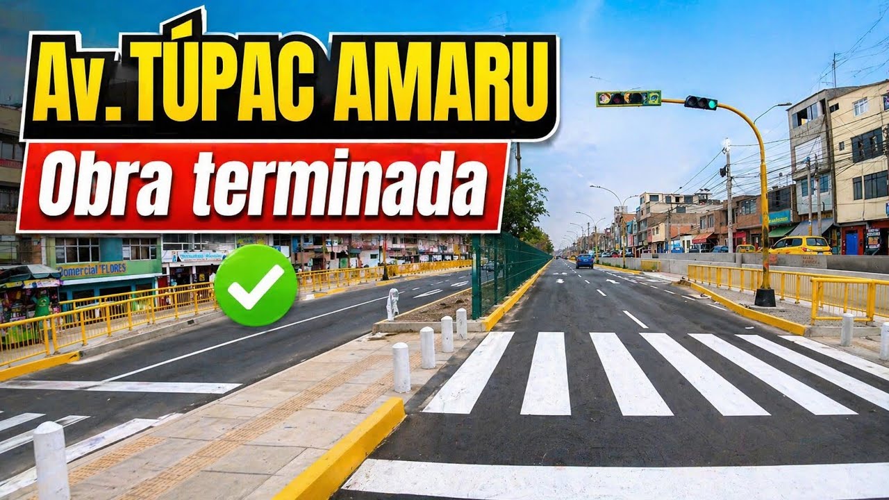 TERMINARON la Av. TÚPAC AMARU: así luce la obra final