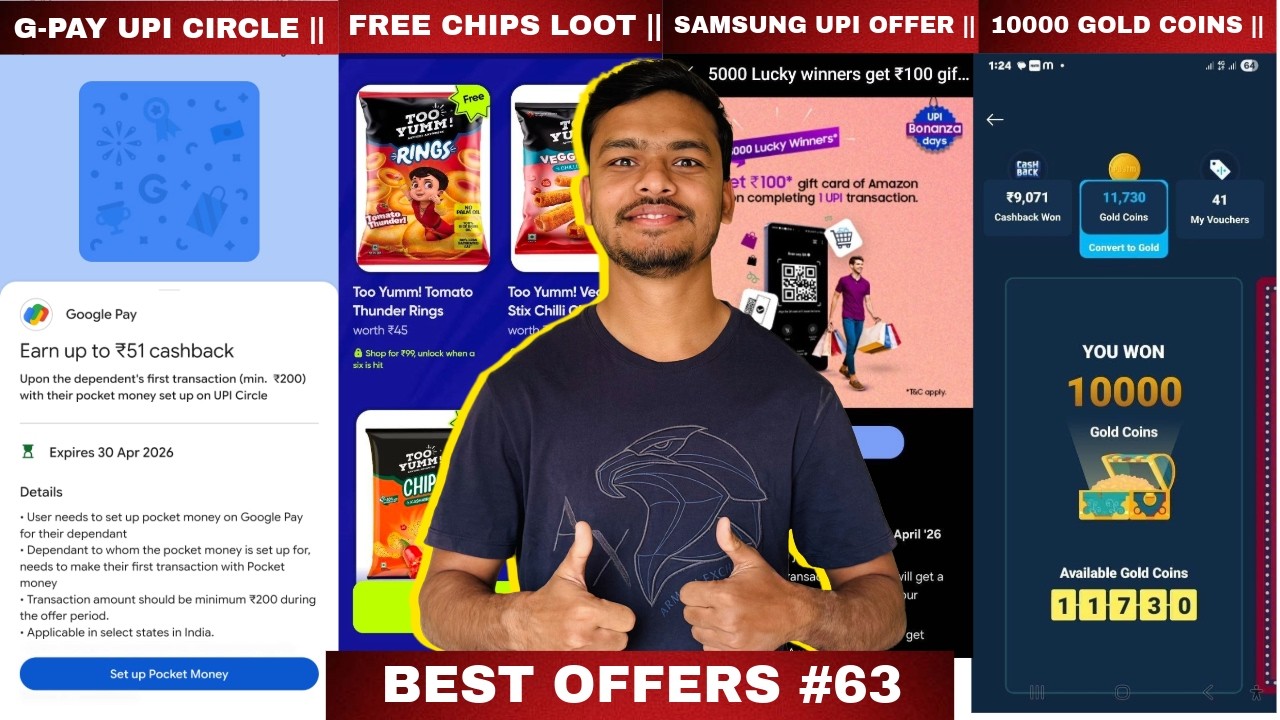 Google Pay UPI Circle Loot, Free IPL Chips Loot, 10000 Gold Coins from Paytm, Samsung UPI Bonanza