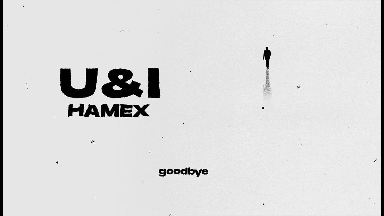 Hamex - U and I (ft 4FINGER)