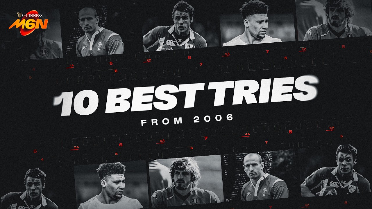 THE BEST OF | Tries from the 2006 Men's Six Nations!