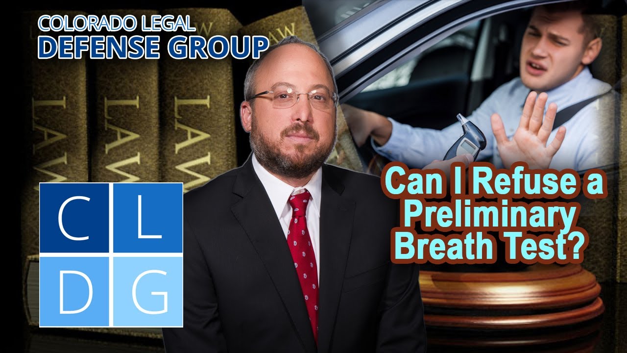 Can I refuse a preliminary breath test in Colorado?