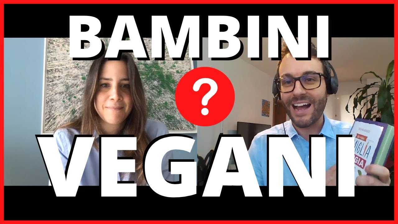 BAMBINI VEGANI &Egrave; POSSIBILE? Ne parliamo con Silvia Goggi