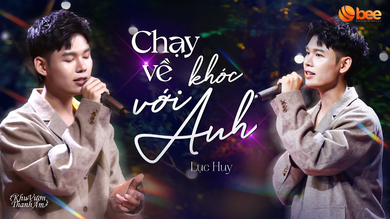 Yêu đương khó quá thì CHẠY VỀ KHÓC VỚI ANH - LỤC HUY cover ấn tượng | Live at Khu Vườn Thanh Âm