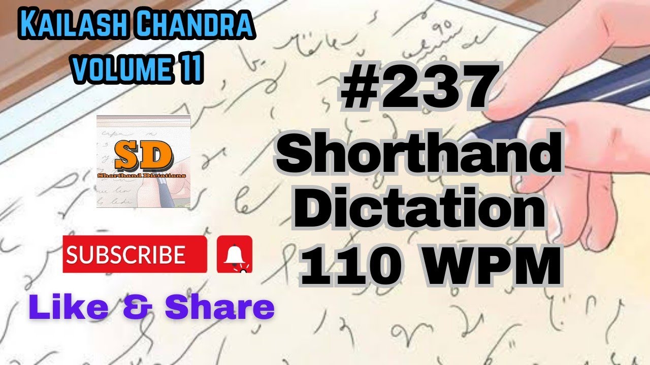 #237 | @110 wpm | Shorthand Dictation | Kailash Chandra | 840 words | Volume 11