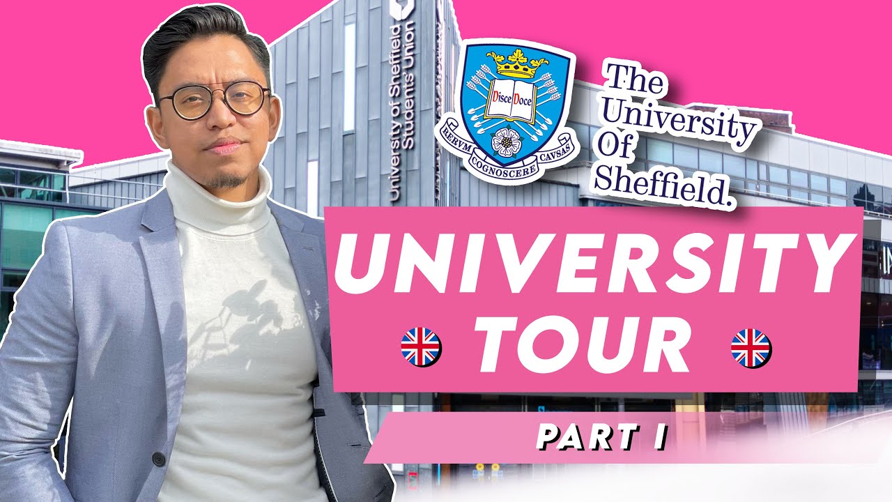 🎓 University Tour Part I 🎓 | University of Sheffield, UK 🇬🇧