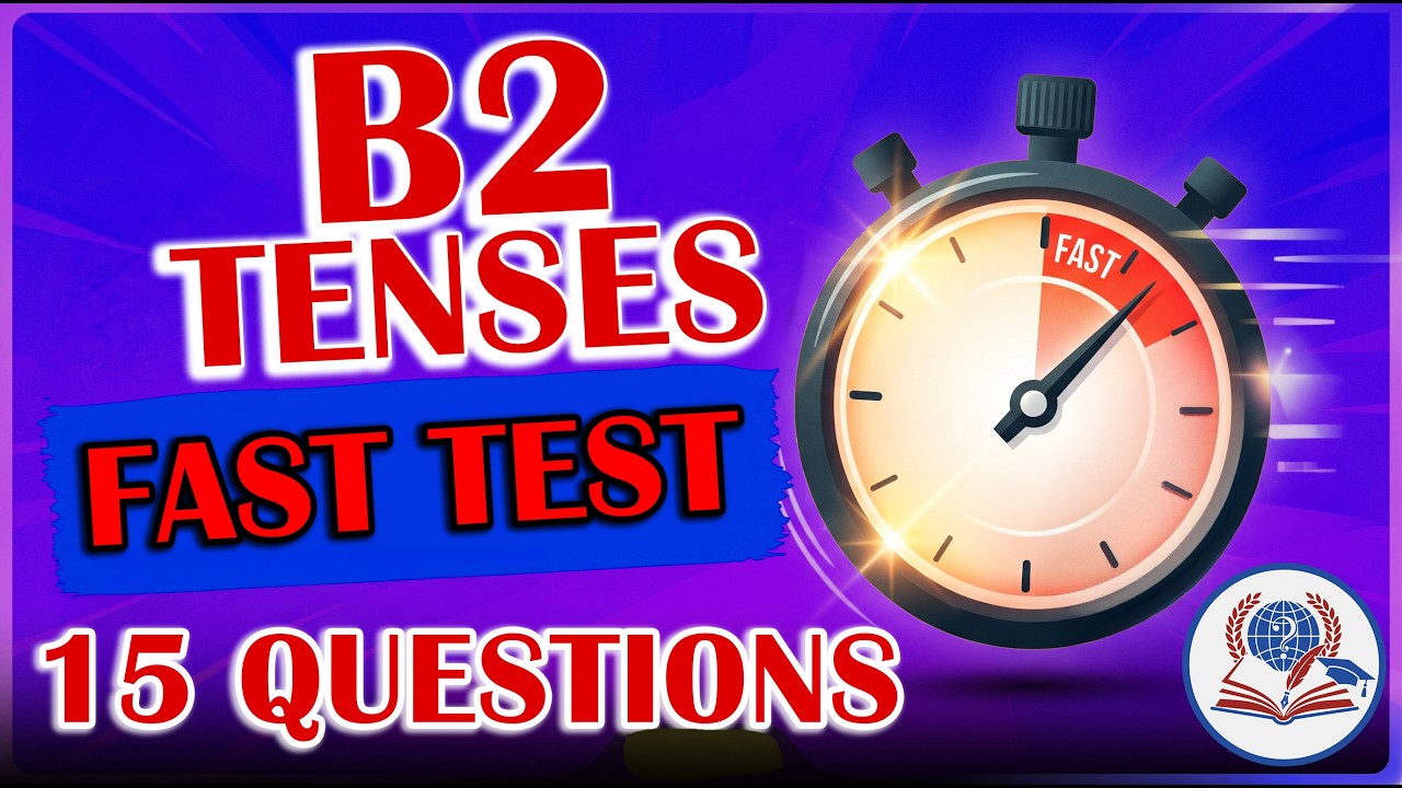 B2 Tenses Quiz | English Grammar Test | Challenge Yourself Now