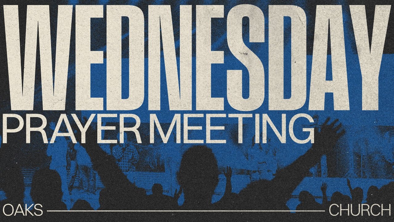 The Lord's Prayer | Pastor Chris Railey | Wednesday Prayer Meeting