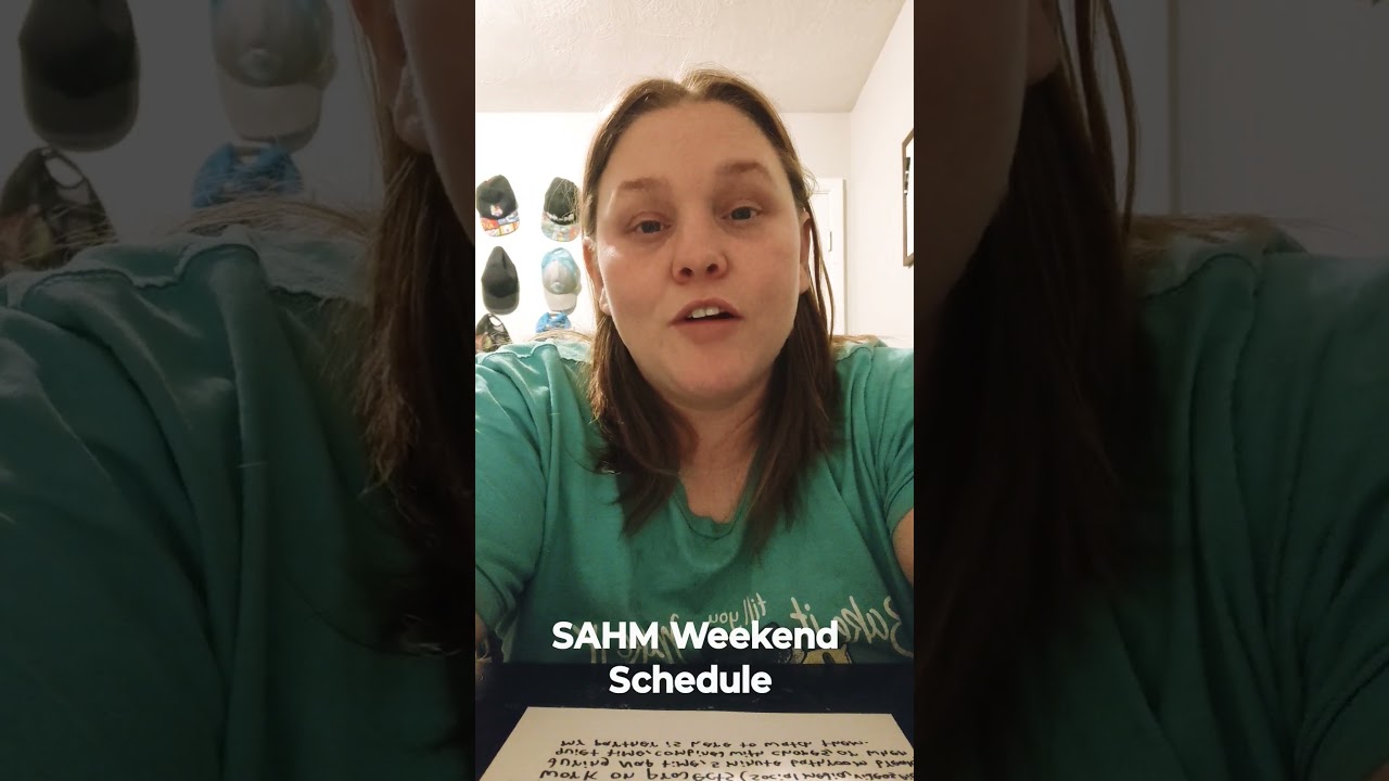 SAHM Weekend Schedule
