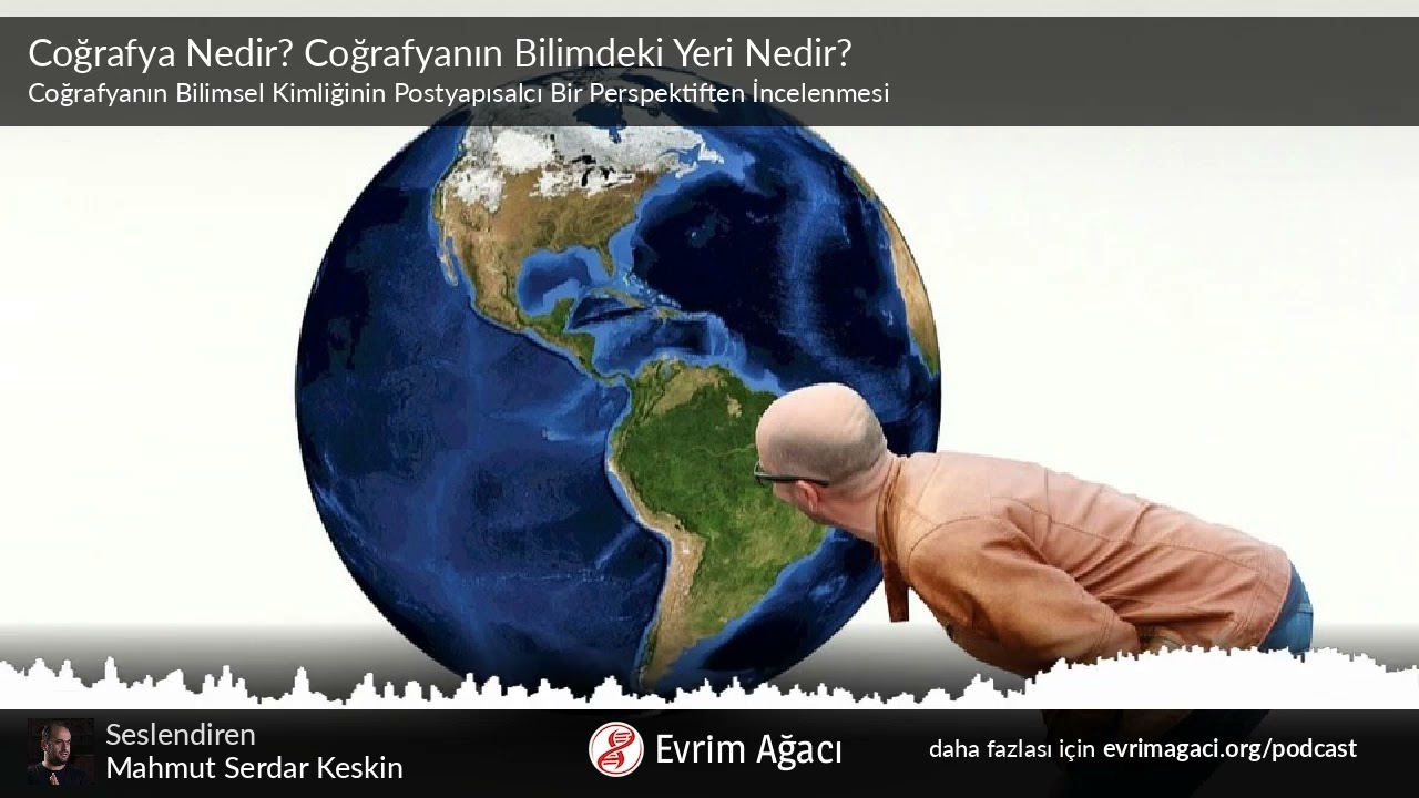 Coğrafya Nedir? Coğrafyanın Bilimdeki Yeri Nedir?