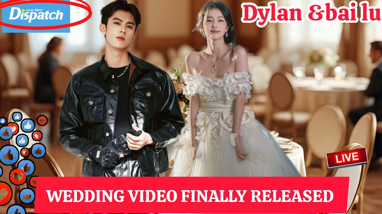 Dylan Wang and Bai Lu&rsquo;s Fairytale Wedding: A Day of Love, Glamour, and History in the Making