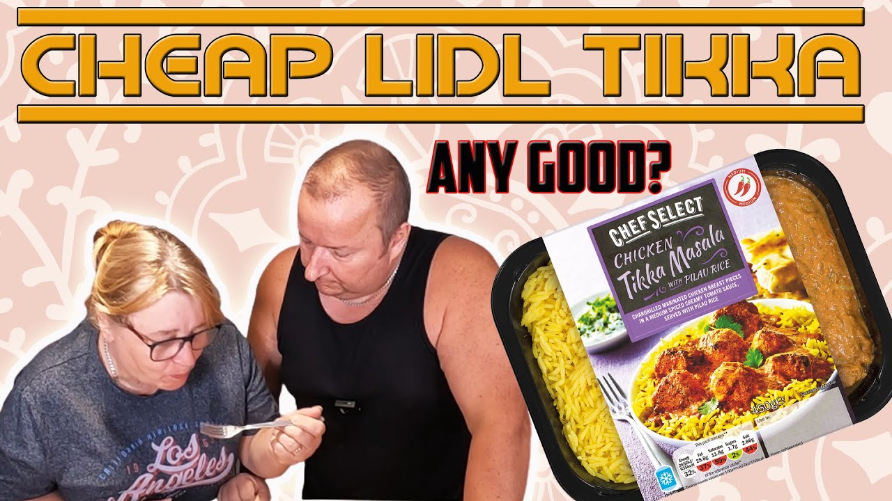 Lidl Chicken Tikka Masala Value For Money?