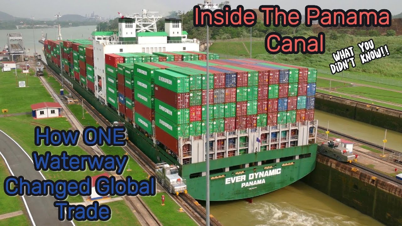 Inside The Panama Canal: How ONE Water Way Changed Global Trade!