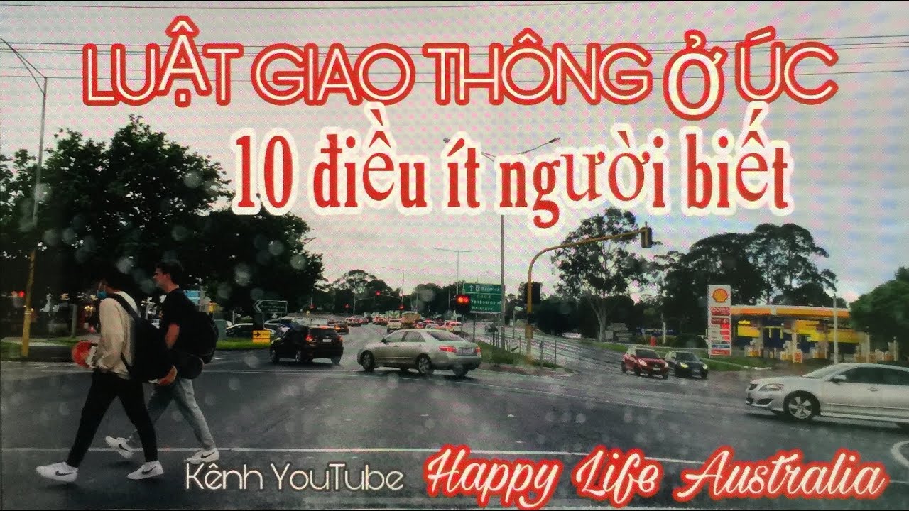 #48- Luật giao thông ở Úc | 10 điều cần biết