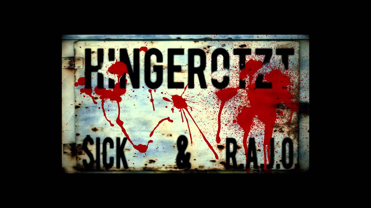 $ick & R.a.j.O - Hingerotzt