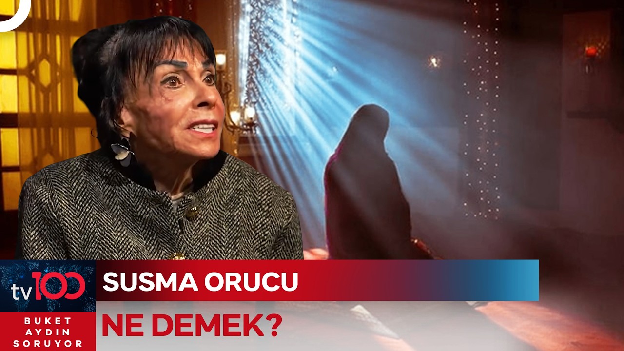 Hiç Susma Orucu Tuttunuz Mu? Cemâlnur Sargut Anlatıyor... | Buket Aydın Soruyor