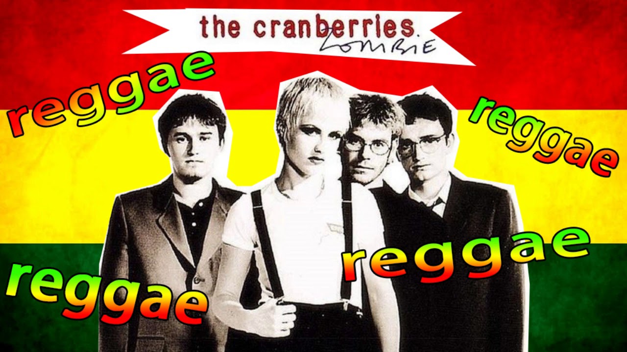 The Cranberries  - Zombie - Remix Reggae
