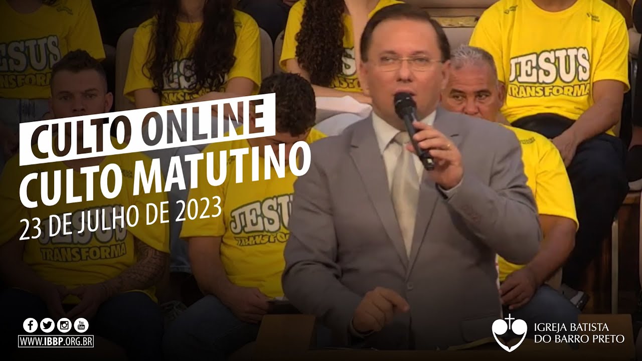 Culto Matutino - 23/07/2023