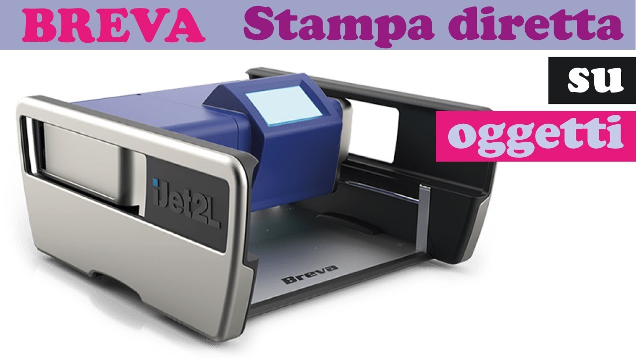BREVA Stampa diretta su oggetti