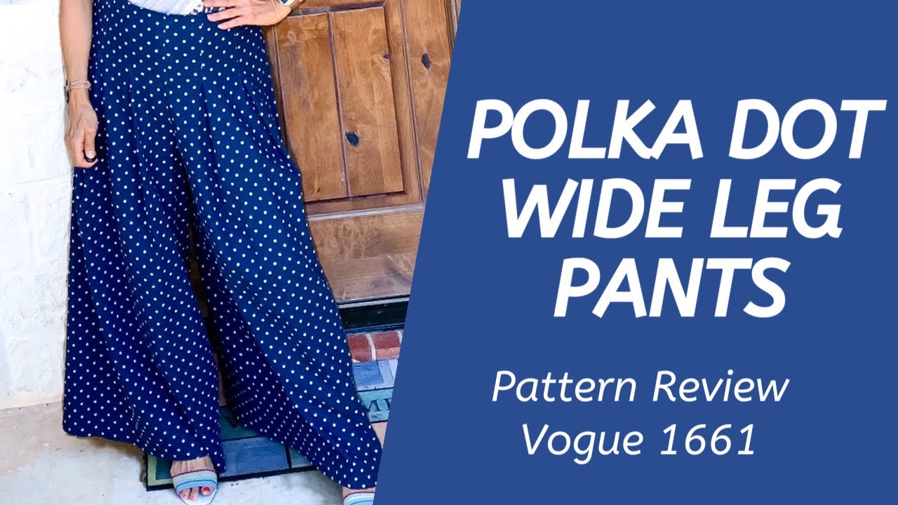 SEWING the VOGUE 1661 WIDE LEG PANTS ~ Pattern Review & Modifications