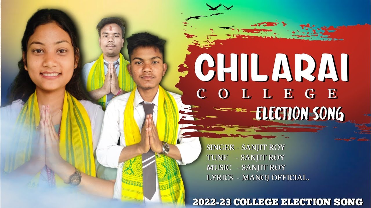 Chilarai College Election Song || Sanjit Roy || UG Akrasu || 2023
