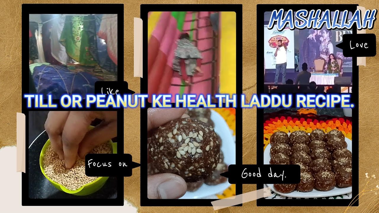 TILL OR PEANUTS  KE HEALTHY AND DELICIOUS LADDU/SANKRANTHI FESTIVAL MELA OF BANGALORE.