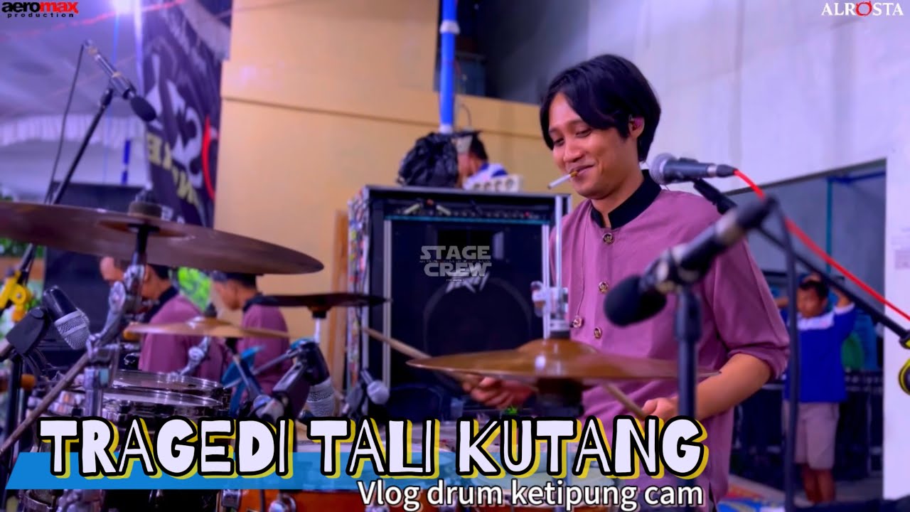 ⚝ TRAGEDI TALI KUTANG ⚝ VLOG DRUM KETIPUNG CAM ⚝ ALR⭕️STA DONGKREK ⚝ AEROMAX SOUND ⚝ MATESIH