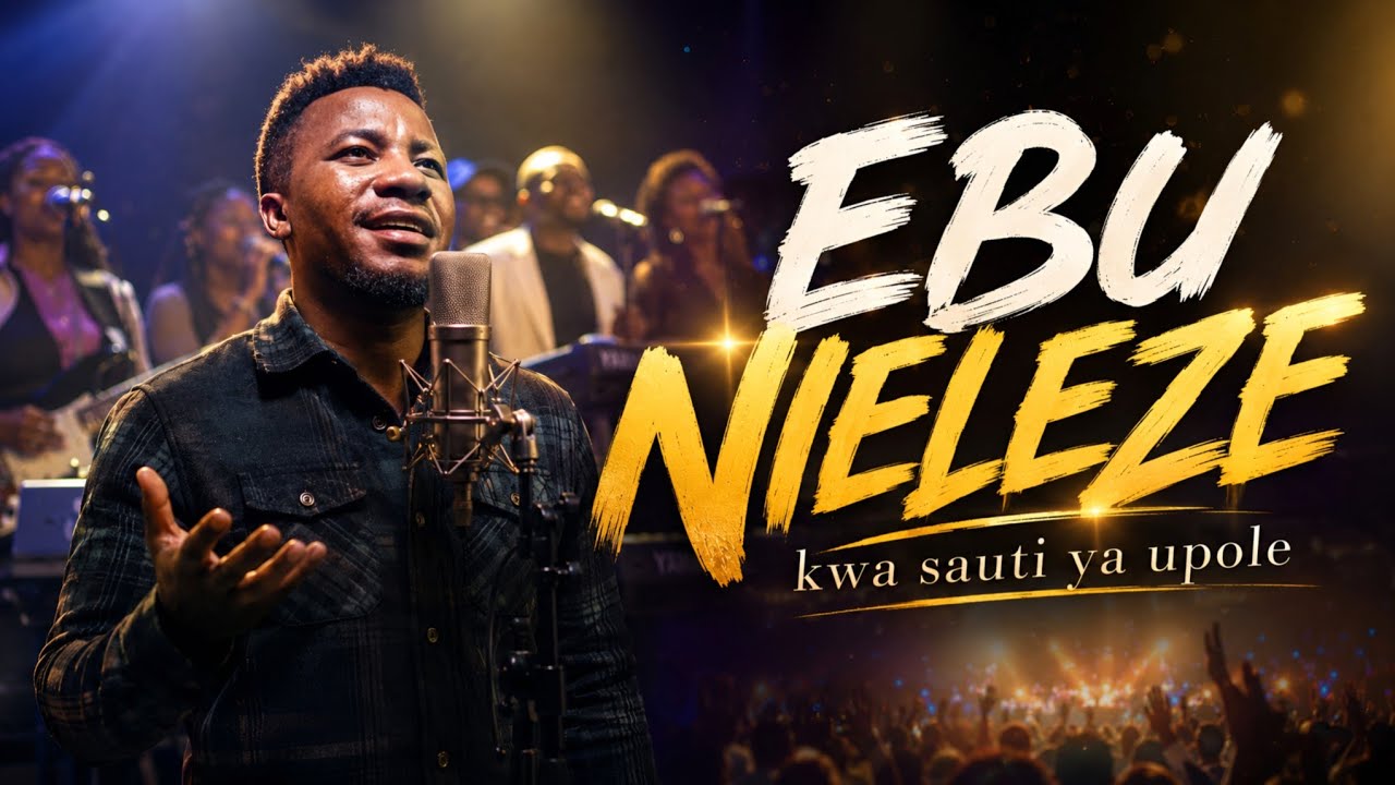 EBU NIELEZE 😭🔥 | Kwa Sauti Ya Upole | Deep Emotional Swahili Worship Cover With Lyrics