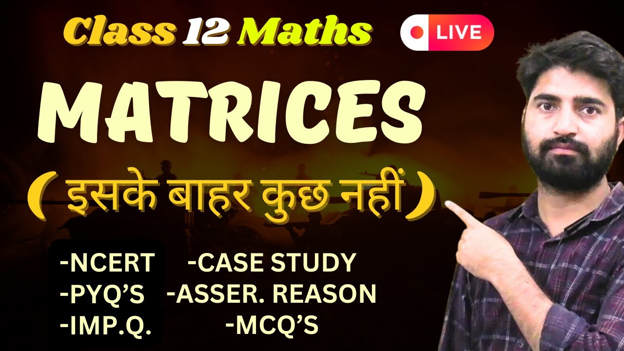 Class 12 Maths Matrices  | Full Chapter Revision| All Important Questions + PYQ'S | BOARDS 2024