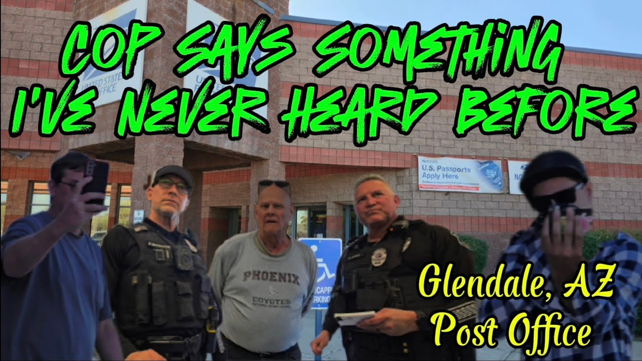 SWAT Audits: Cop Says Something I've Never Heard Before at The Glendale, AZ Post Office. 
