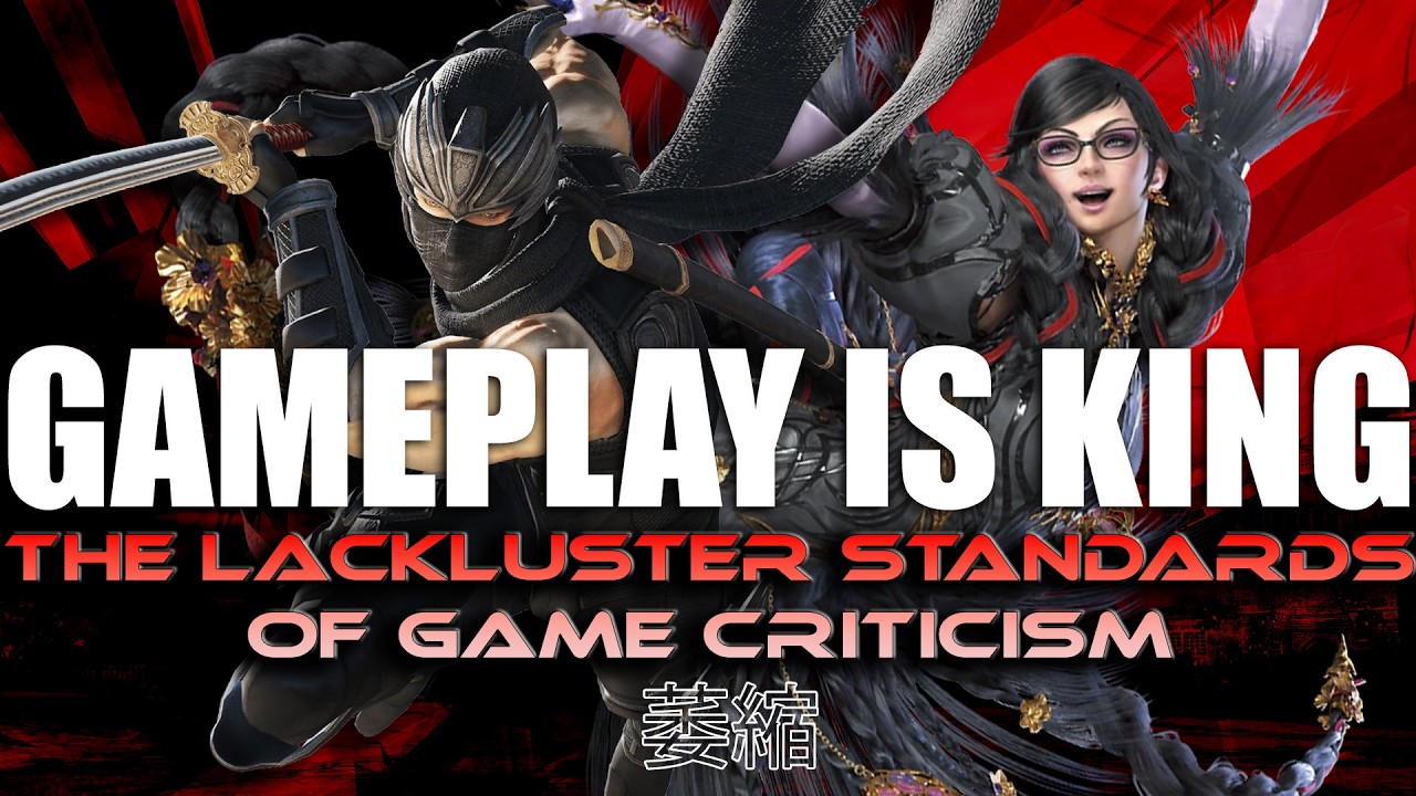 Gameplay is king - The Lackluster Standards of Game Criticism