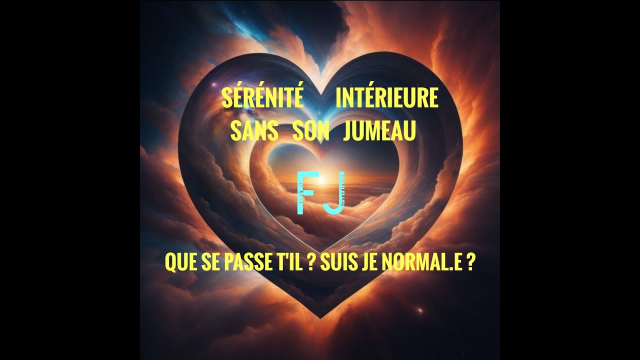 FJ : Sérénité SANS son Jumeau ! Suis-je Normal.e ?  #fj #flammesjumelles #couplesacré