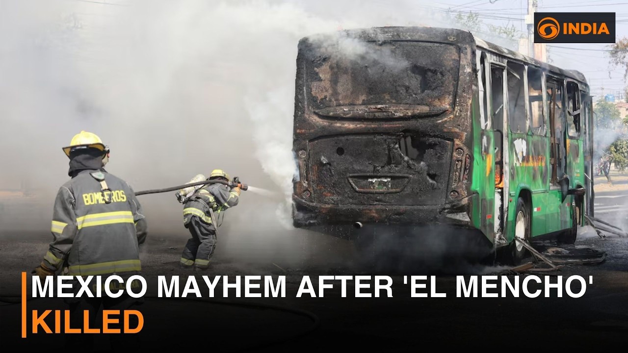 Mexico mayhem after 'El Mencho' killed and more news | DD India Live
