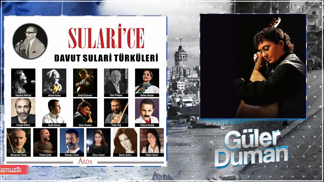 Güler Duman - Tel Gülüm | Sulari'ce/Davut Sulari Türküleri | © Arda Müzik 2019
