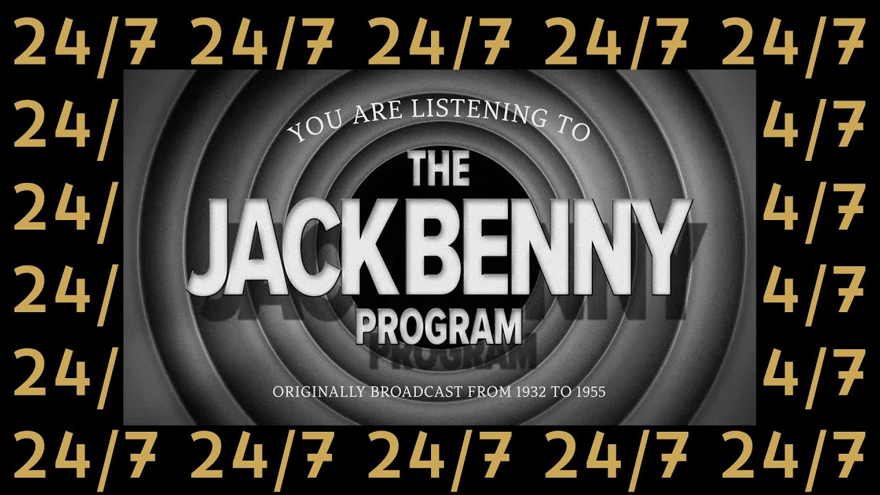 The Jack Benny Program | 24/7 | Old Time Radio