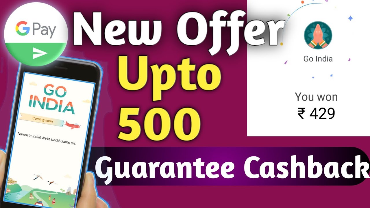 Google Pay Go India Offer,Google Pay Go India Game 2020,G-pay New Scratch Card Offer,500 CASHBACK ⚡⚡