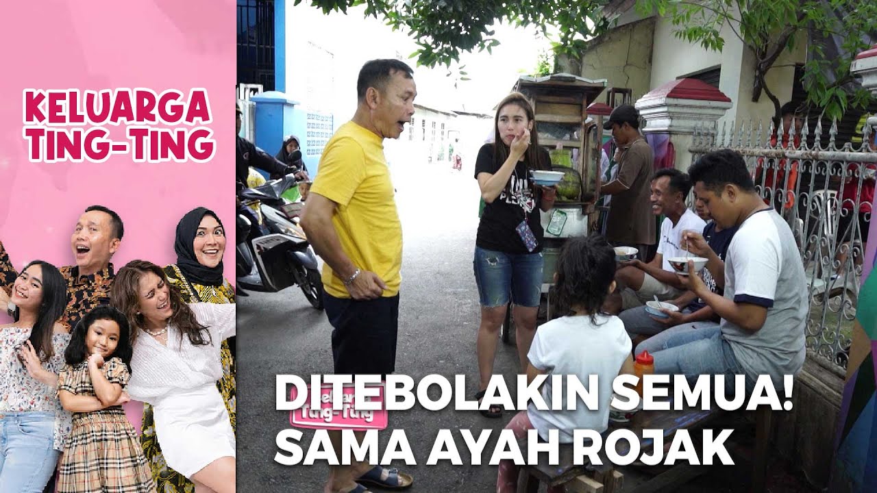 KELAKUAN AYAH ROJAK! Apa Aja Kata Di Tebolakin - KELUARGA TING TING