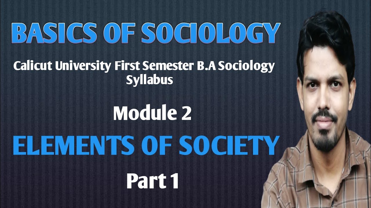 First semester B.A sociology, Basics of Sociology, Calicut University syllabus