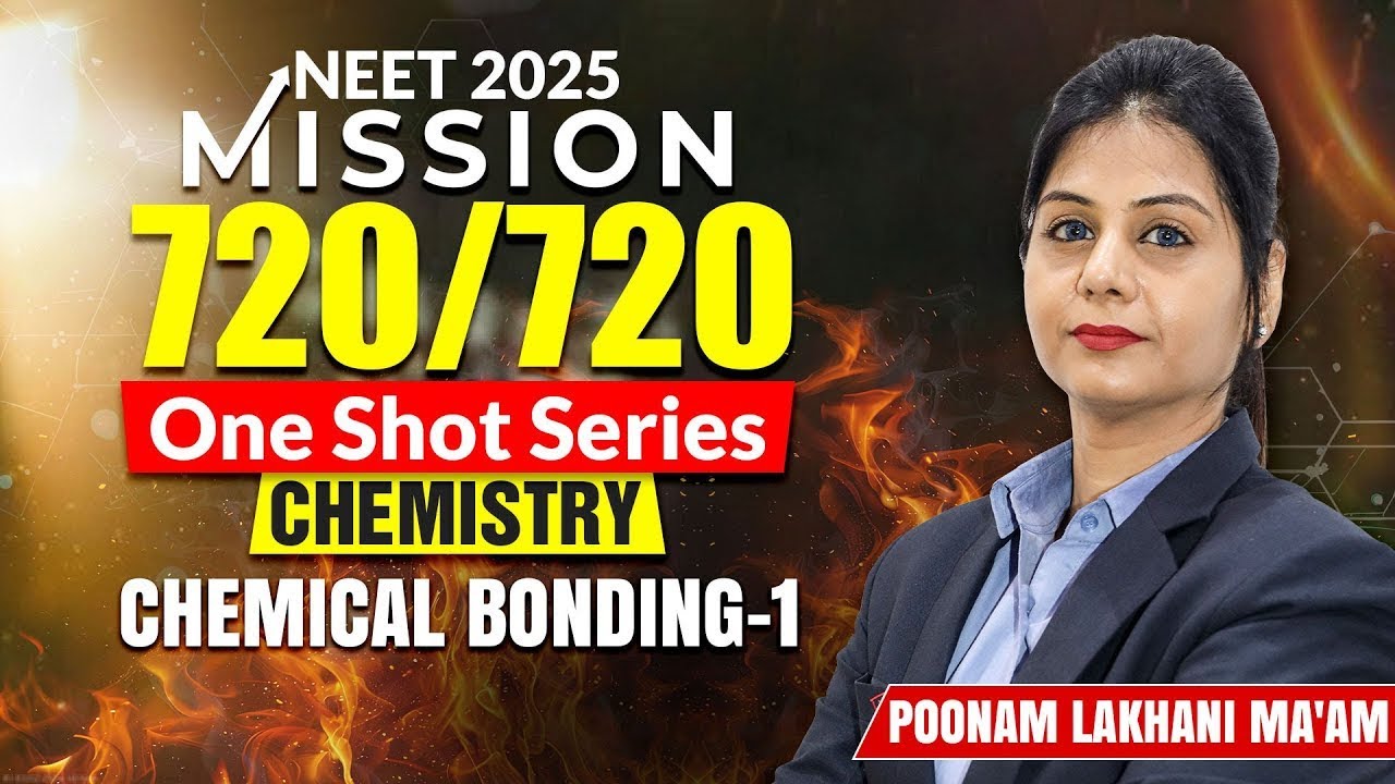 Chemical Bonding- Part 1 🔥 | NEET 2025 I One Shot | Mission 720/720 I Motion NEET #mbbs #chemistry