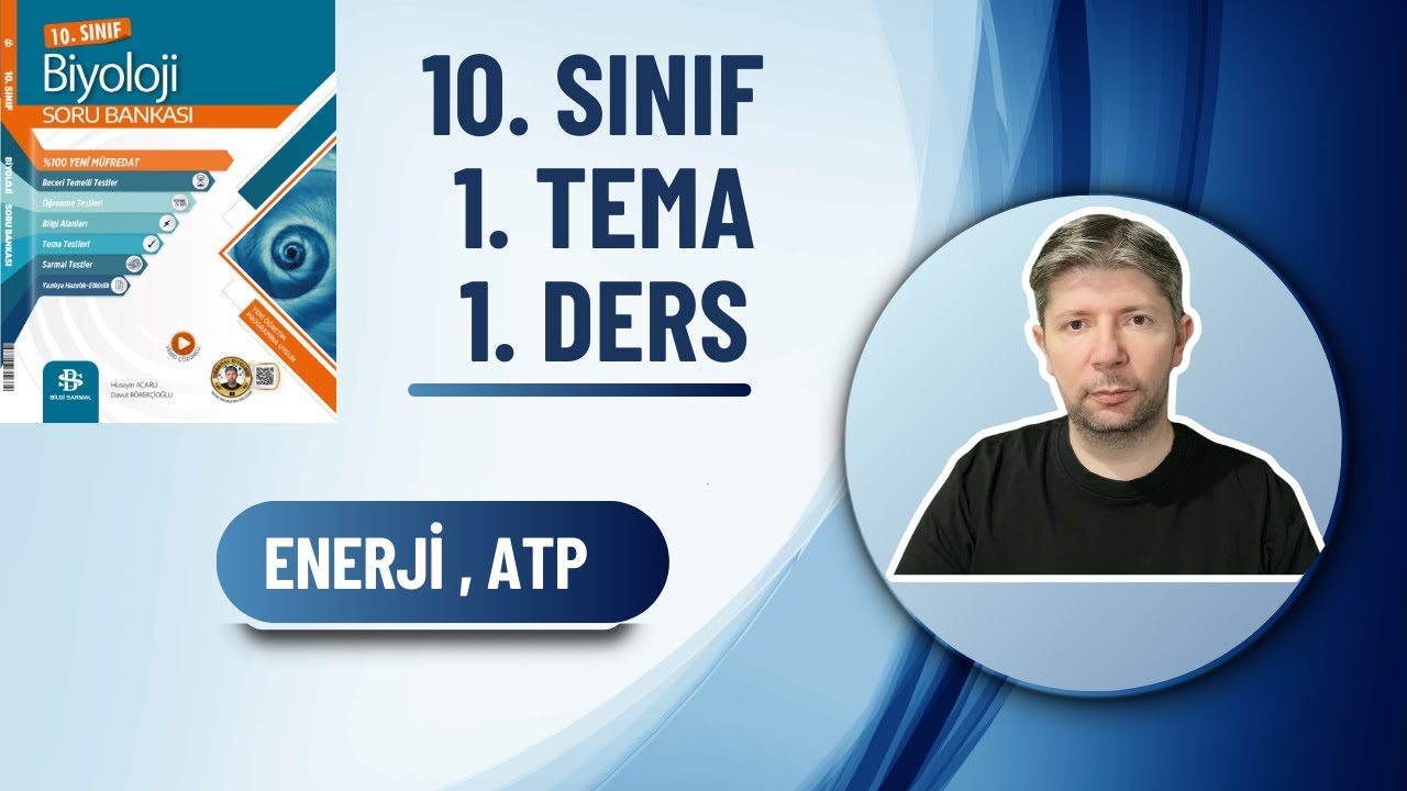10.SINIF BİYOLOJİ 1.TEMA 1. DERS - CANLILIK İÇİN ENERJİNİN ÖNEMİ, ATP MOLEKÜLÜ SYF 8-9/YENİ MÜFREDAT